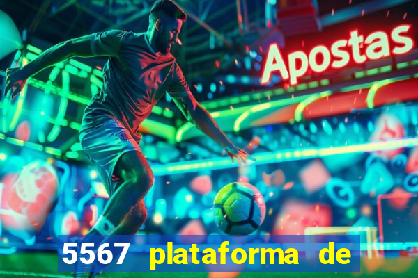 5567 plataforma de jogos login